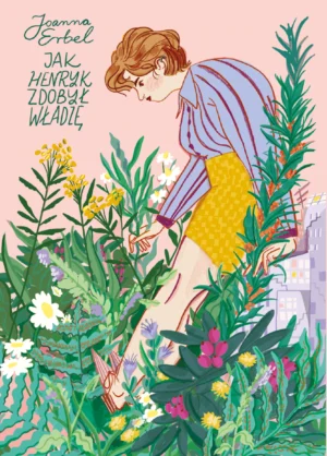 Okładka książki Jak Henryk zdobył władzę